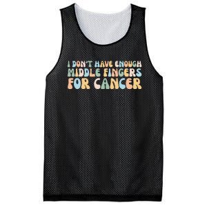 Retro I DonT Have Enough Middle Fingers For Cancer Mesh Reversible Basketball Jersey Tank