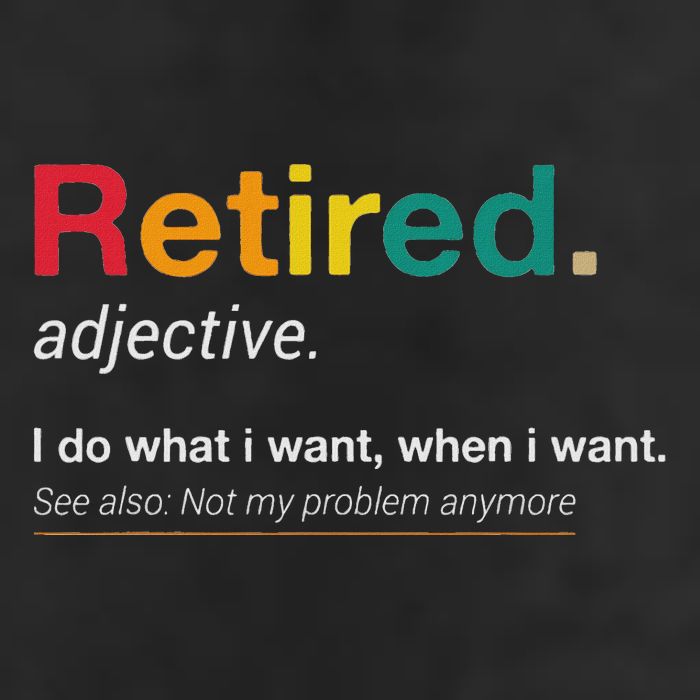 Retired I Do What I Want When I Want Not My Problem Anymore Trucker Hat