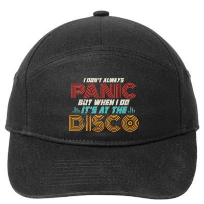 Retro I DonT Always Panic But When I Do ItS At The Disco 7-Panel Snapback Hat