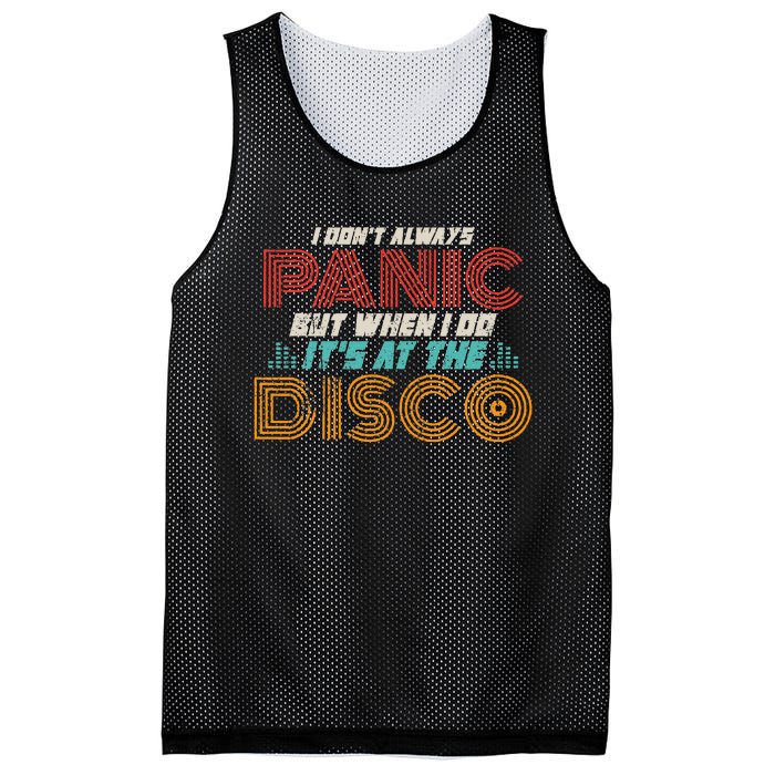 Retro I DonT Always Panic But When I Do ItS At The Disco Mesh Reversible Basketball Jersey Tank