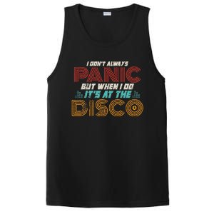 Retro I DonT Always Panic But When I Do ItS At The Disco PosiCharge Competitor Tank