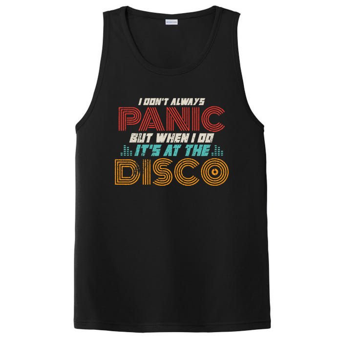 Retro I DonT Always Panic But When I Do ItS At The Disco PosiCharge Competitor Tank