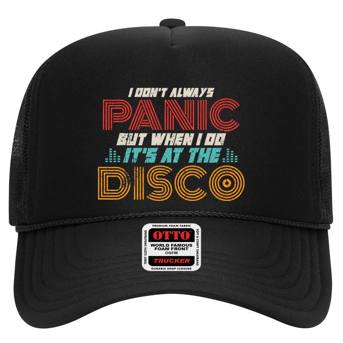 Retro I DonT Always Panic But When I Do ItS At The Disco Trucker Hat