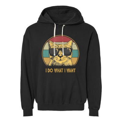 Retro I Do What I Want Cat Funny Cat Lover Garment-Dyed Fleece Hoodie