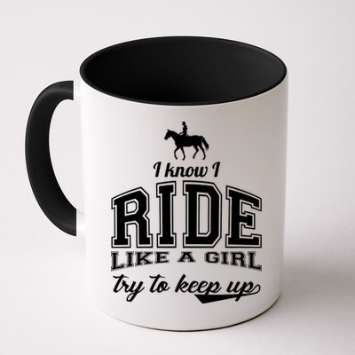 Ride Like A Girl Try To Keep Up Mug