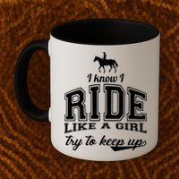 Ride Like A Girl Try To Keep Up Mug