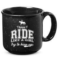 Ride Like A Girl Try To Keep Up 15oz Campfire Ceramic Mug