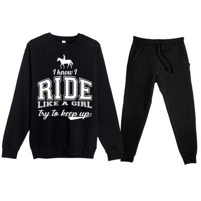 Ride Like A Girl Try To Keep Up Premium Crewneck Sweatsuit Set