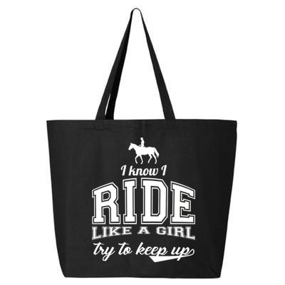 Ride Like A Girl Try To Keep Up 25L Jumbo Tote