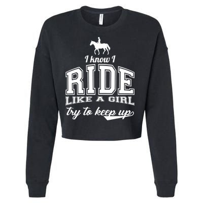 Ride Like A Girl Try To Keep Up Cropped Pullover Crew
