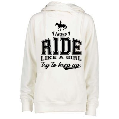 Ride Like A Girl Try To Keep Up Womens Funnel Neck Pullover Hood