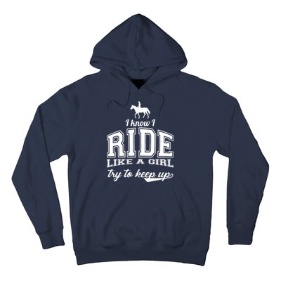 Ride Like A Girl Try To Keep Up Hoodie