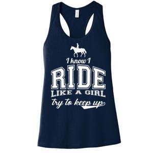 Ride Like A Girl Try To Keep Up Women's Racerback Tank