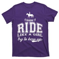 Ride Like A Girl Try To Keep Up T-Shirt