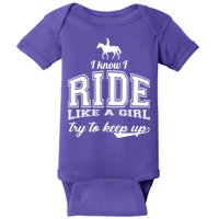 Ride Like A Girl Try To Keep Up Baby Bodysuit
