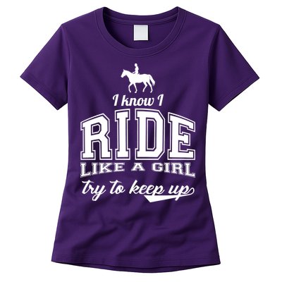 Ride Like A Girl Try To Keep Up Womens T-Shirt