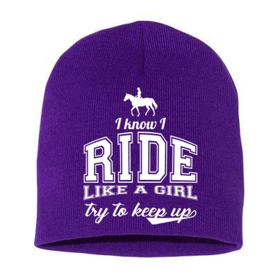 Ride Like A Girl Try To Keep Up Short Acrylic Beanie