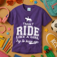 Ride Like A Girl Try To Keep Up Kids T-Shirt