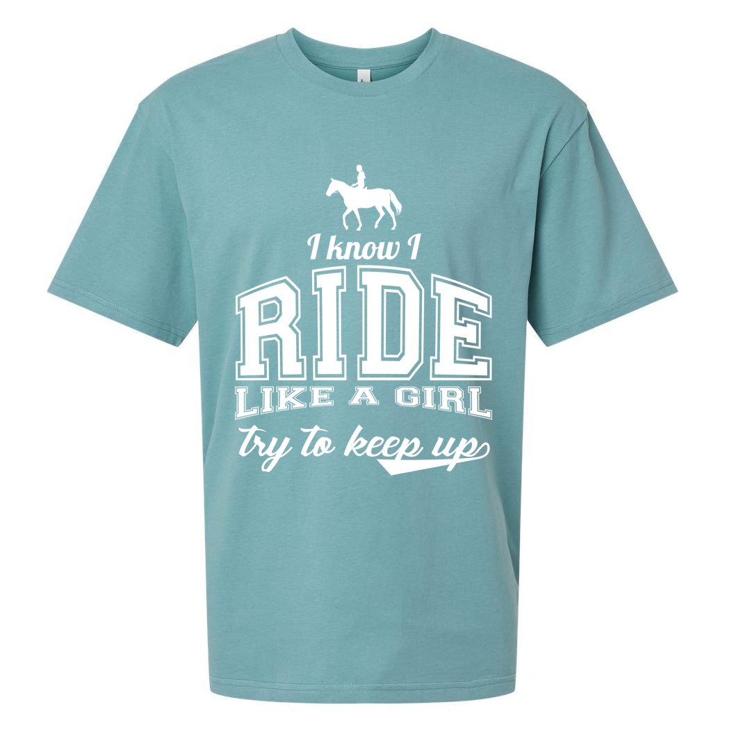 Ride Like A Girl Try To Keep Up Sueded Cloud Jersey T-Shirt