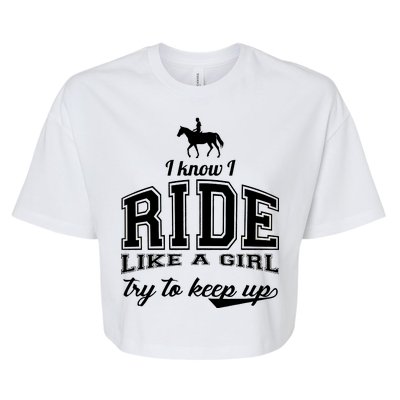 Ride Like A Girl Try To Keep Up Bella+Canvas Jersey Crop Tee