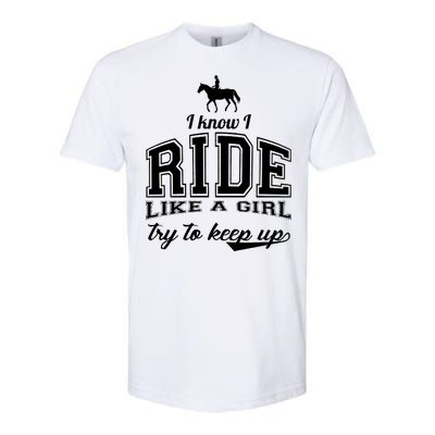 Ride Like A Girl Try To Keep Up Softstyle® CVC T-Shirt