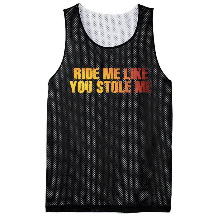 Ride Me Like You Stole Me Mesh Reversible Basketball Jersey Tank