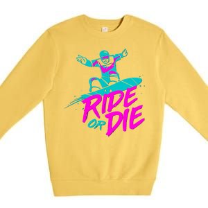 Ride Or Die Snow Boarding Premium Crewneck Sweatshirt