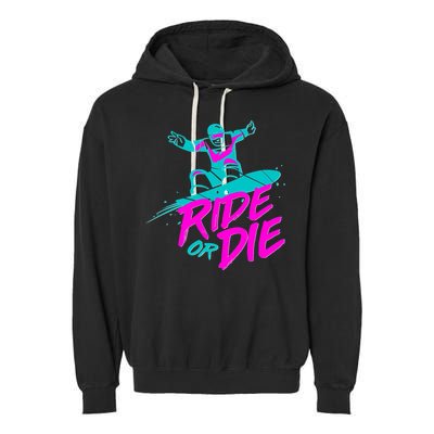 Ride Or Die Snow Boarding Garment-Dyed Fleece Hoodie