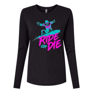 Ride Or Die Snow Boarding Womens Cotton Relaxed Long Sleeve T-Shirt