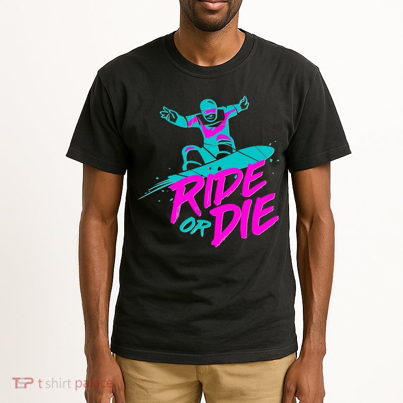 Ride Or Die Snow Boarding Tall T-Shirt