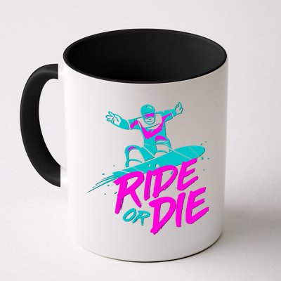 Ride Or Die Snow Boarding Mug