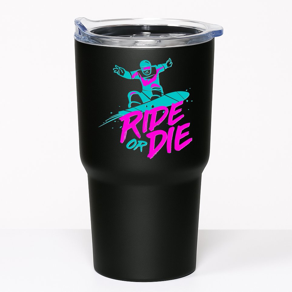 Ride Or Die Snow Boarding Tumbler