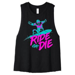 Ride Or Die Snow Boarding Women's Racerback Cropped Tank