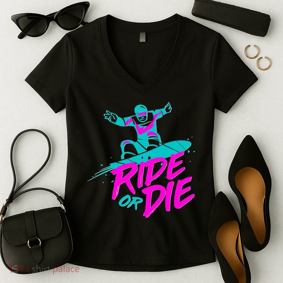 Ride Or Die Snow Boarding Women's V-Neck T-Shirt