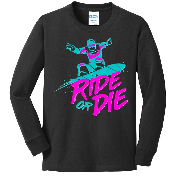 Ride Or Die Snow Boarding Kids Long Sleeve Shirt