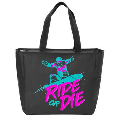 Ride Or Die Snow Boarding Zip Tote Bag