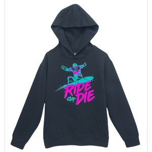 Ride Or Die Snow Boarding Urban Pullover Hoodie