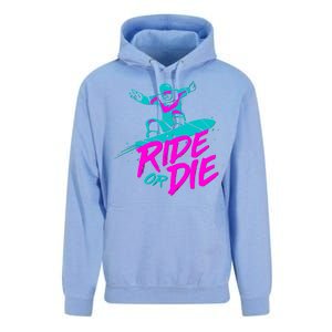 Ride Or Die Snow Boarding Unisex Surf Hoodie