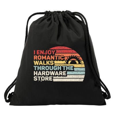 Retro I Enjoy Romantic Walks Through The Hardware Store  Drawstring Bag