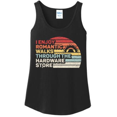 Retro I Enjoy Romantic Walks Through The Hardware Store  Ladies Essential Tank