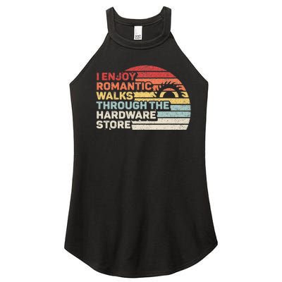 Retro I Enjoy Romantic Walks Through The Hardware Store  Women’s Perfect Tri Rocker Tank