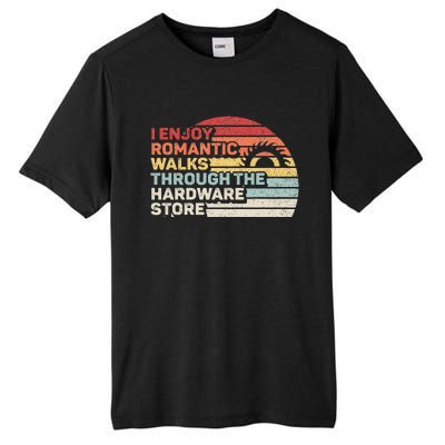 Retro I Enjoy Romantic Walks Through The Hardware Store Tall Fusion ChromaSoft Performance T-Shirt