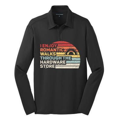 Retro I Enjoy Romantic Walks Through The Hardware Store Silk Touch Performance Long Sleeve Polo