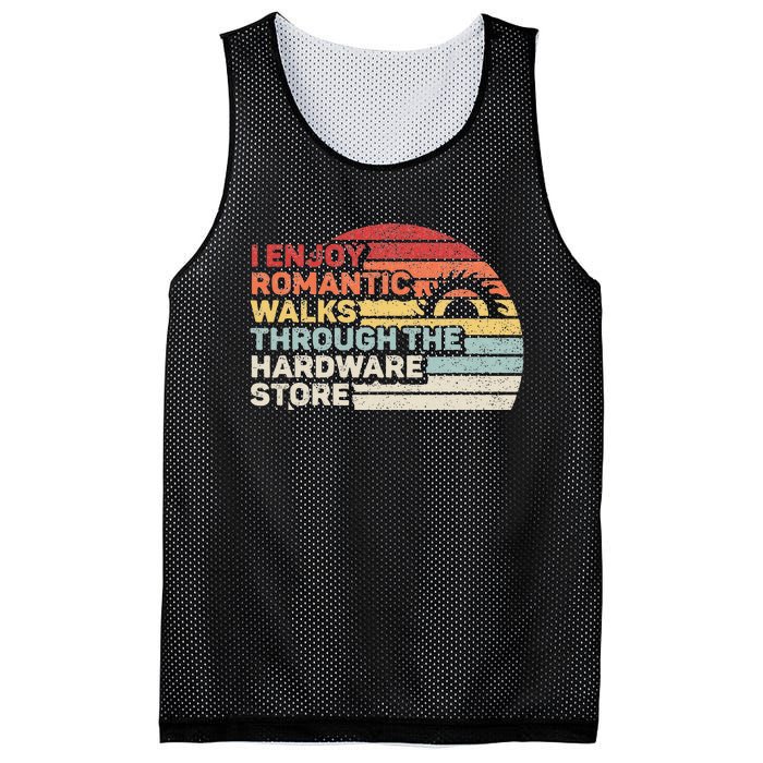 Retro I Enjoy Romantic Walks Through The Hardware Store Mesh Reversible Basketball Jersey Tank