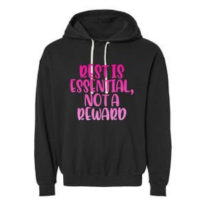 Rest Is Essential Not A Reward Garment-Dyed Fleece Hoodie