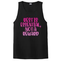 Rest Is Essential Not A Reward PosiCharge Competitor Tank