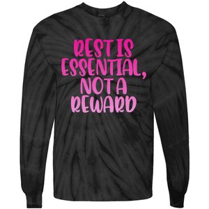 Rest Is Essential Not A Reward Tie-Dye Long Sleeve Shirt