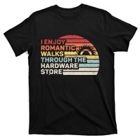 Retro I Enjoy Romantic Walks Through The Hardware Store T-Shirt