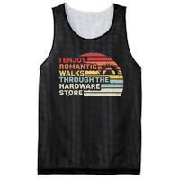 Retro I Enjoy Romantic Walks Through The Hardware Store Mesh Reversible Basketball Jersey Tank