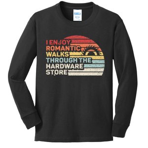 Retro I Enjoy Romantic Walks Through The Hardware Store Kids Long Sleeve Shirt